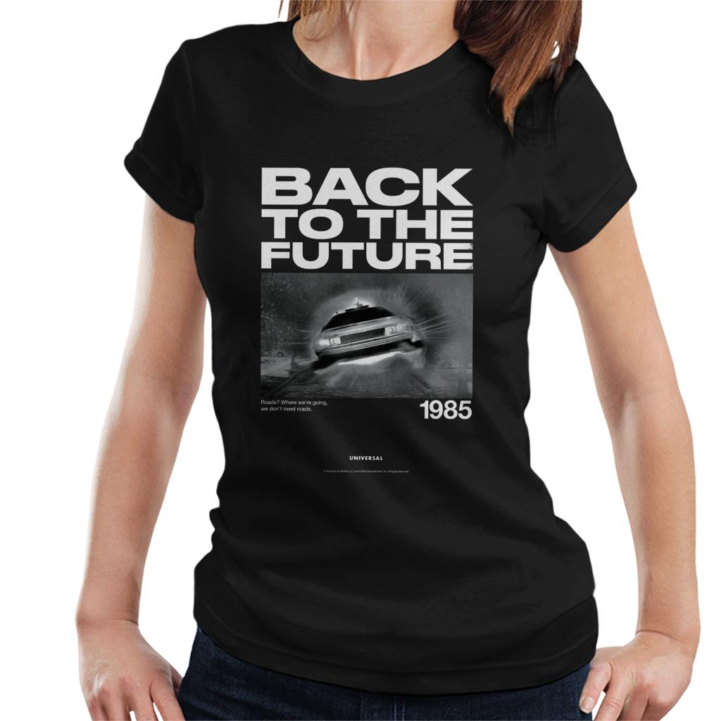 Back to the Future 1985 We Dont Need Roads Women's T-Shirt product image 1