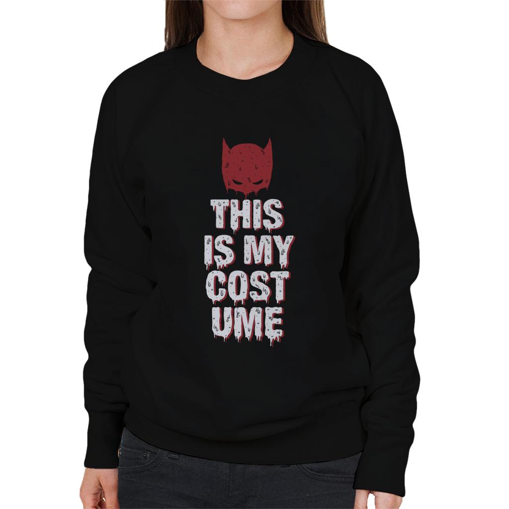Batman Halloween This Is My Costume Women's Sweatshirt product image 1